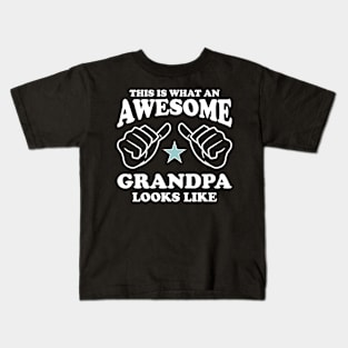 This is what an Awesome Grandpa looks like Kids T-Shirt